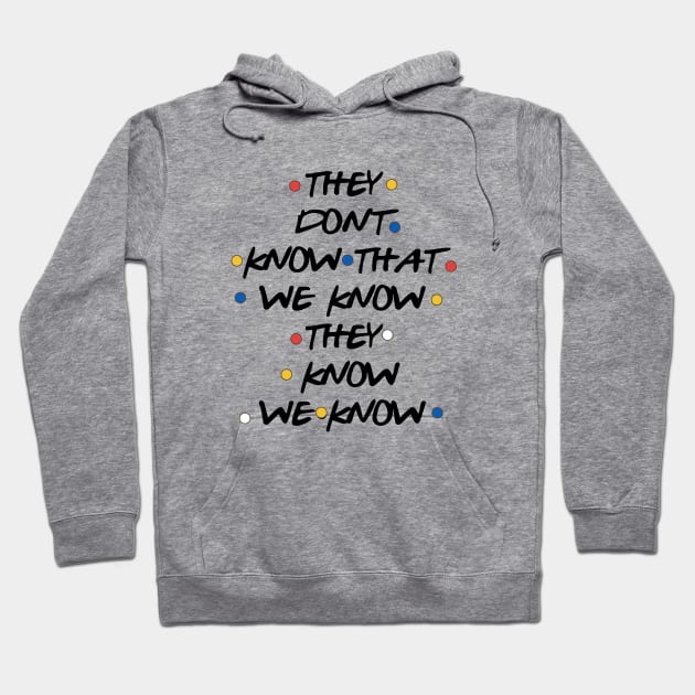 They Dont Know That We Know Atheist T Shirts Hoodie by huepham613